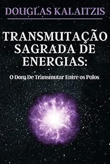 Livro Transmutação Sagrada De Energias: