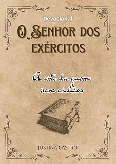 Livro Devocional O Senhor dos Exércitos: A arte da guerra para os cristãos