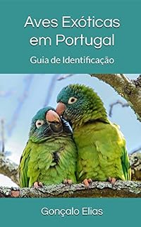 Livro Aves Exóticas em Portugal: Guia de Identificação