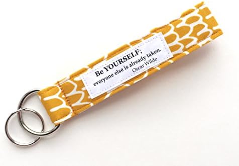 Keychain Wristlet - Fabric Key Lanyard - Be Yourself; Everyone Else is Already Taken - Oscar Wilde