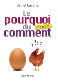 Book's Cover of Le pourquoi du comment - le best of