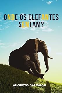 Livro Onde os Elefantes Sentam?