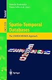 Image de Spatio-Temporal Databases: The CHOROCHRONOS Approach (Lecture Notes in Computer Science)