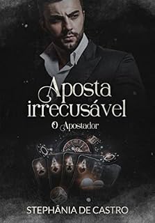 Livro Aposta Irrecusável : O apostador