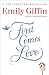 First Comes Love: A Novel