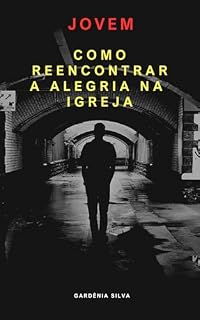 Livro Jovem - Como Reencontrar a Alegria na Igreja