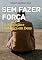Livro SEM FAZER FORÇA
