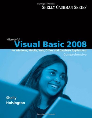 Microsoft Visual Basic 2008: Comprehensive Concepts and Techniques (Shelly Cashman) 1st edition by S by (Paperback)