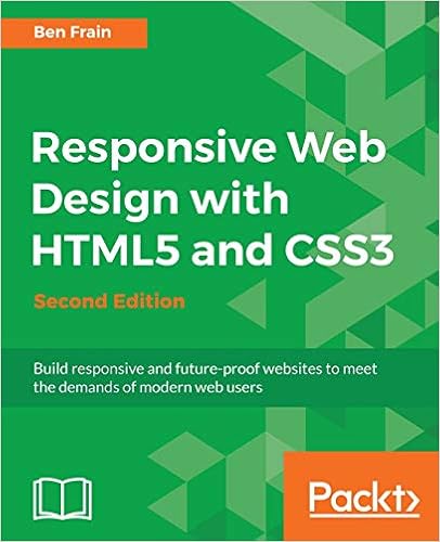Responsive Web Design With Html5 And Css3 Second Edition Build
