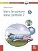 Vers la voiture sans pétrole? (Bulles de sciences) (French Edition) by 