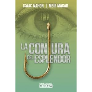La conjura del esplendor (Spanish Edition)