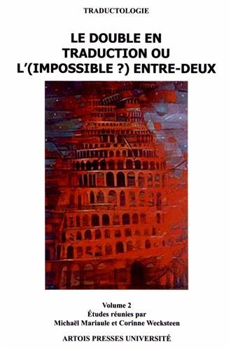Le  double en traduction ou l'(impossible ?) entre-deux