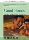 Image de Good Hands: Massage Techniques for Total Health