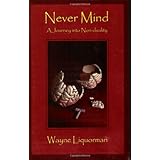 Never Mind: A Journey into Non-Duality