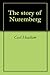 The story of Nuremberg by Cecil Headlam