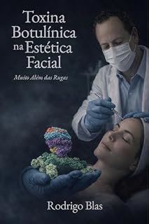 Livro Toxina Botulínica na Estética Facial : Muito Além das Rugas