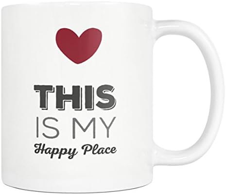 This Is My Happy Place Coffee Mug - 11oz White Tea Cup - Great Gift for Men &amp; Women - Red Love Heart For Mom or Dad