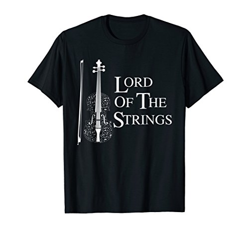 Lord Of The Strings Violin Music Lover Funny Gift T-Shirt