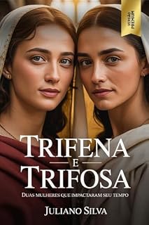 Livro Trifena e Trifosa: Duas mulheres que impactaram seu tempo