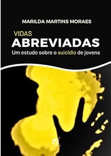 Livro VIDAS ABREVIADAS: Um estudo sobre o suicídio de jovens