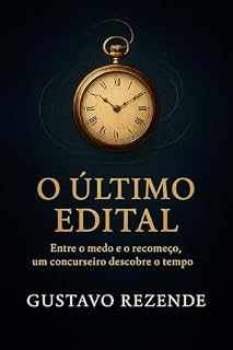 Livro O Último Edital: Um mergulho no tempo em que o futuro ainda não chegou