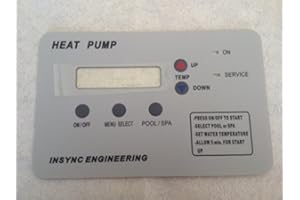 INSYNC ENGINEERING -Replacement fits Pentair Heat Pump Keypad Switch Membrane 472734 473425 473693 Pool Heater Low Cost & New Designed and Manufactured -NOT AFFILIATED in Any Way with PENTAIR