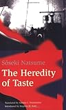 Heredity Of Taste (Classics of Japanese Literature) by Soseki Natsume, Sammy I. Tsunematsu