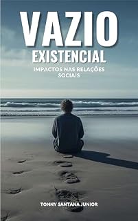 Livro Vazio Existencial: Impactos nas Relações Sociais
