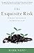 The Exquisite Risk: Daring to Live an Authentic Life by Mark Nepo