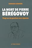 Image de La mort de Pierre BÃ©rÃ©govoy: Vingt ans de questions sans rÃ©ponses