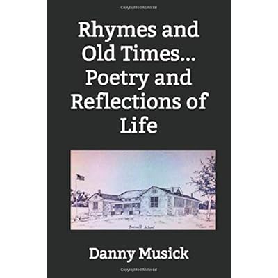 Rhymes and Old Times...Poetry and Reflections of Life