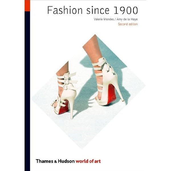 Fashion Since 1900 (World of Art): de la Haye, Amy, Mendes