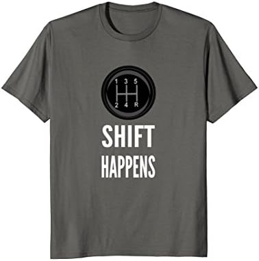 SpontaneiteesShift Happens T-shirt Funny Car Guy Racing Tee T-ShirtOEKO-TEX STANDARD 100