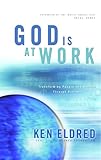 God Is at Work by Ken Eldred