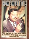 How Sweet It Is: The Jackie Gleason Story by
