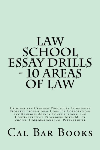 Download Law School Essay Drills - 10 Areas of Law: Criminal law Criminal Procedure Community Property Professional Conduct Corporations law Remedies Agency ... Multi choice  Corporations law  Partnerships