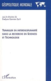 Travailler en interdisciplinarité dans la recherche en sciences et technologie
