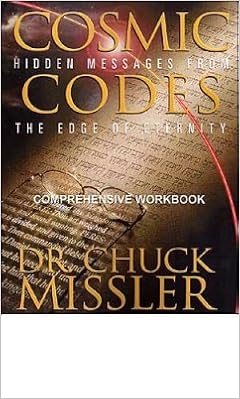 cosmic codes chuck missler cosmic codes chuck missler