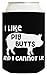Funny Beer Coolie I Like Pig Butts 2 Pack Can Coolies Black
