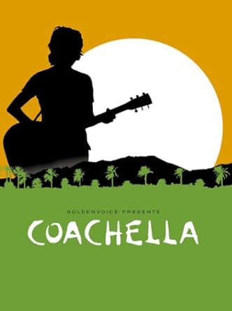 コーチェラ(Coachella / DVD)