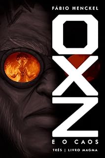 Livro OXZ e o CAOS: Três | Livro Magma