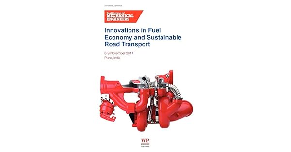 Innovations In Fuel Economy And Sustainable Road Transport - 