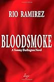 Bloodsmoke: A Tommy Darlington Novel by