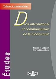Droit international et communautaire de la biodiversité