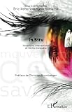 In situ: Situations, interactions et récits d'enquête (French Edition) by