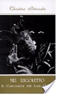 Mr. Rigoletto : In Conversation with Louis Quilico 1896691838 Book Cover