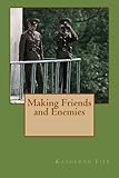 Making Friends and Enemies: North Korea's Stratagem for Economic Gain by Katheryn C. Fife