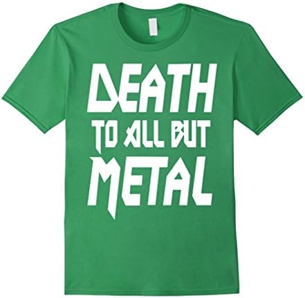 Men's Death to all but Metal Tshirt  Medium Grass