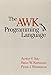 The AWK Programming Language
