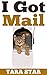 Kids Book: I Got Mail (Kitten Adventure Series Book 2)